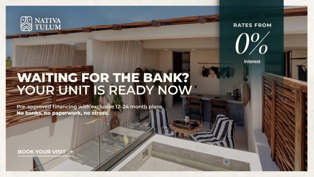 Financiamiento Interno en Tulum: La Alternativa Real para Invertir Sin Banco (Guía 2025)